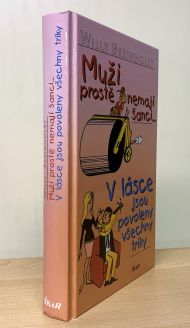 Muži prostě nemají šanci..., V lásce jsou povoleny všechny triky, Willy Breinholst (2006)