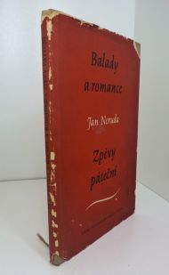 Balady a romance / Zpěvy páteční, Jan Neruda (1957)