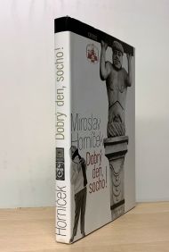 Dobrý den, socho!, Miroslav Horníček (1977)