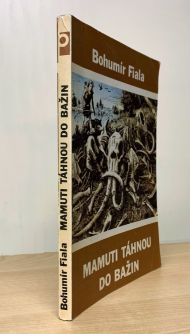 Mamuti táhnou do bažin, Bohumír Fiala (1987)