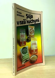 Sója v naší kuchyni, Milada Zemánková (1989)