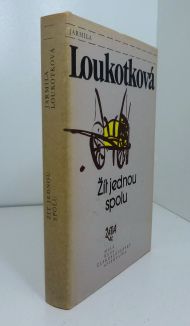 Žít jednou spolu, Jarmila Loukotková (1988)