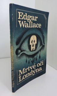 Mrtvé oči Londýna, Edgar Wallace (1985)