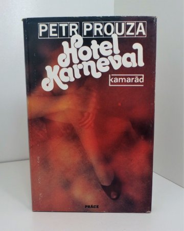 Hotel Karneval, Petr Prouza (1988)