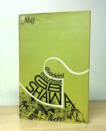 Divadelní moudrost G.B. Shawa, George Bernard Shaw (1979)