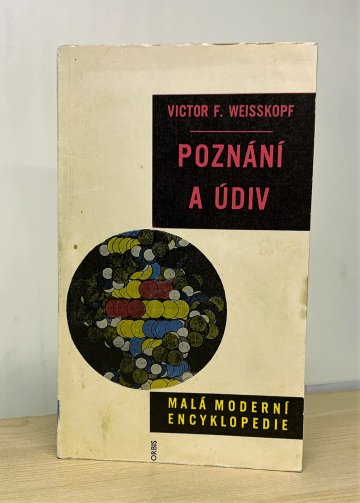 Poznání a údiv, Victor Frederick Weisskopf (1967)