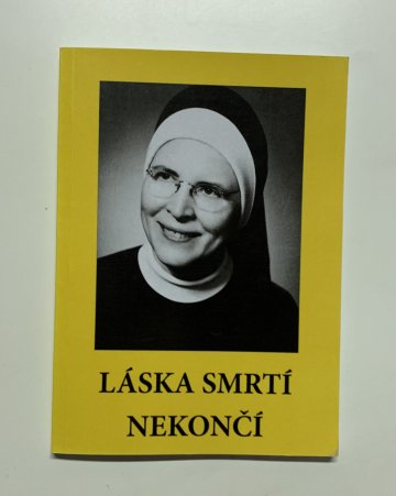 Láska smrtí nekončí, Kongregace Milosrdných sester sv. K. Boromejského (2006)