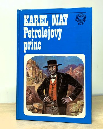 Petrolejový princ, Karel May (1982)