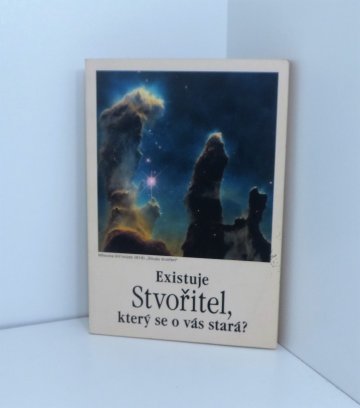 Existuje Stvořitel, který se o vás stará?, kolektiv autorů (2007)