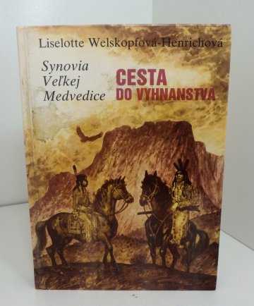 Cesta do vyhnanstva, Liselotte Welskopf-Henrich (1987), slovensky