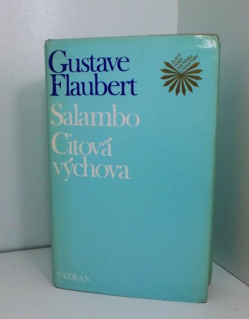 Salambo, Citová výchova, Gustave Flaubert (1989), slovensky