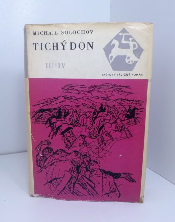 Tichý Don III–IV, Michail Alexandrovič Šolochov (1967)