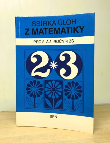 Sbírka úloh z matematiky pro 2. a 3. ročník základní školy, kolektiv autorů (1989)