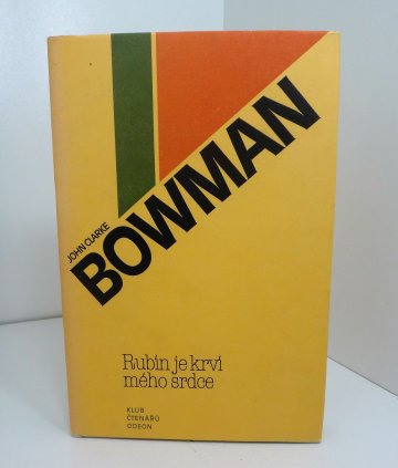 Rubín je krví mého srdce, John Clarke Bowman (1980)