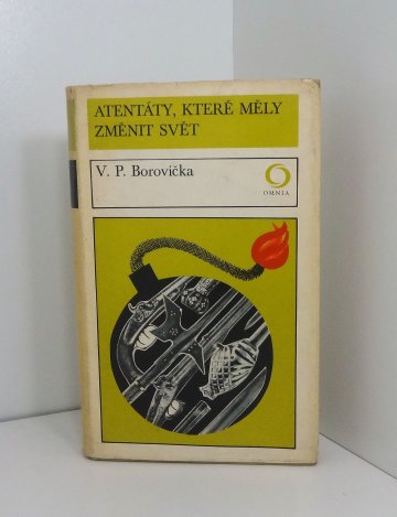 Atentáty, které měly změnit svět, Václav Pavel Borovička (1975)