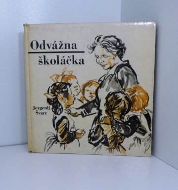 Odvážna školáčka, Jevgenij Lvovič Švarc (1972), slovensky