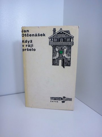 Když v ráji pršelo, Jan Otčenášek (1972)