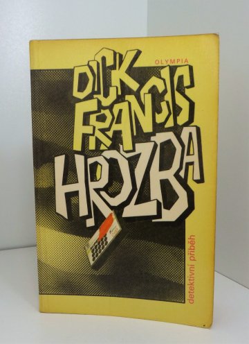 Hrozba, Dick Francis (1988)