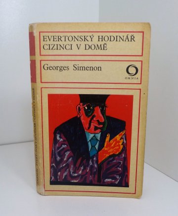 Evertonský hodinář / Cizinci v domě, Georges Simenon (1975)