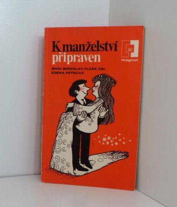 K manželství připraven, Miroslav Plzák a Zdena Frýbová (1980)