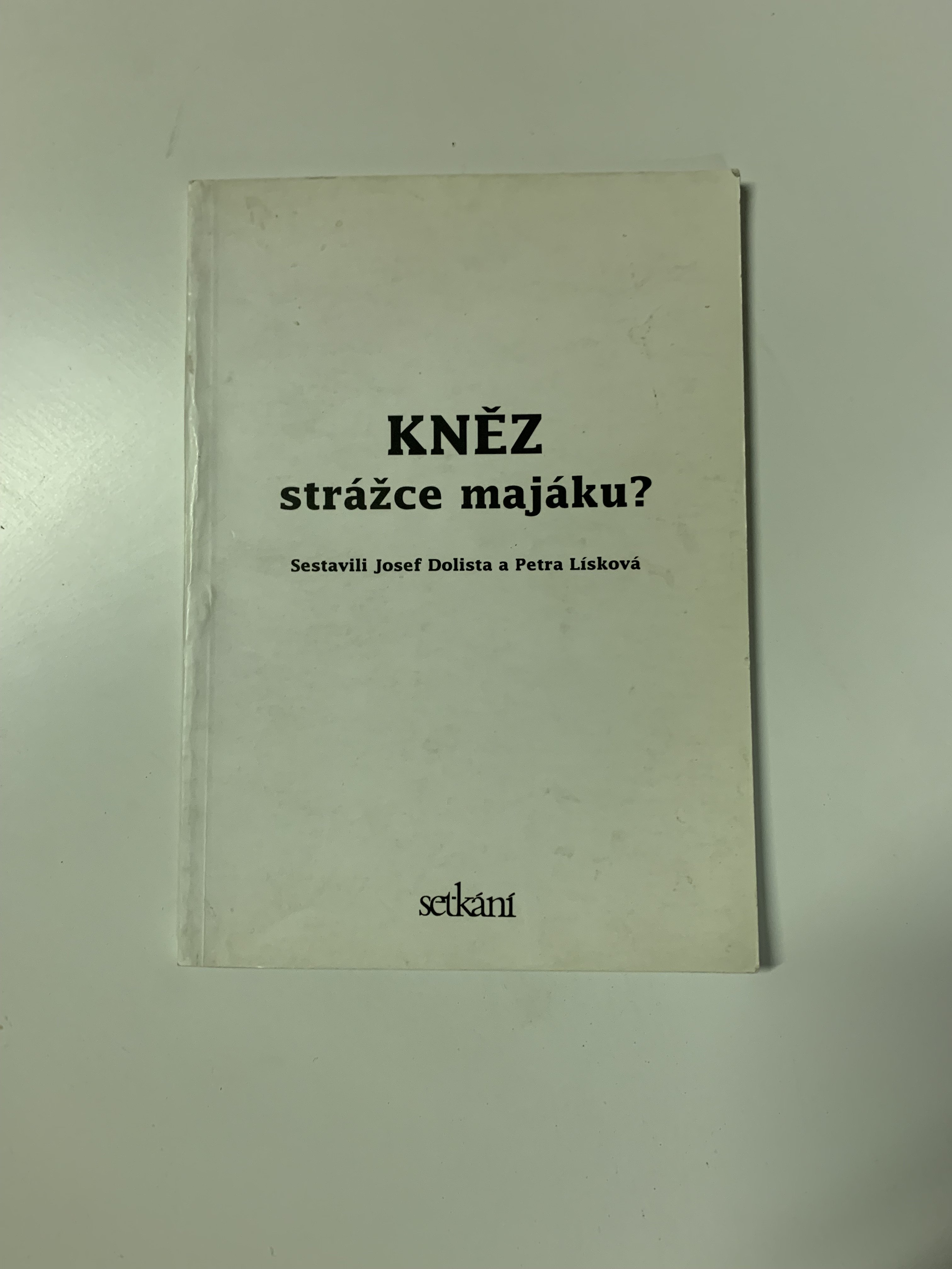 Kněz - strážce majáku?, Josef Dolista & Petra Lísková (1997)