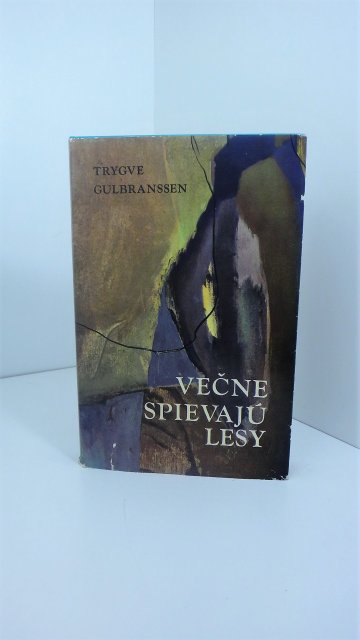 Večne spievajú lesy (slovensky), Trygve Gulbranssen (1966)